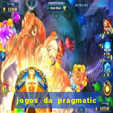 jogos da pragmatic que mais pagam